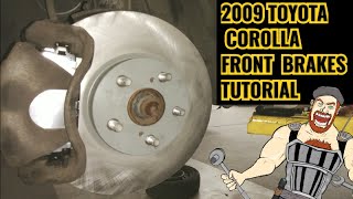 20092013 TOYOTA COROLLA FRONT BRAKES TUTORIAL  FRONT PADS  ROTORS [upl. by Lebna41]