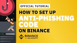 How to Set up AntiPhishing Code on Binance｜Explained For Beginners [upl. by Nosnhoj338]