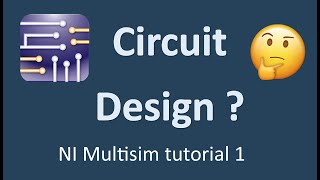 NI Multisim introduction  Circuit designing software  NI Multisim tutorial 1  Basics  Download [upl. by Koloski]