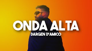 Dargen DAmico  Onda Alta TestoLyrics Sanremo 2024 [upl. by Ahsyad666]