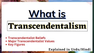 TranscendentalismWhat is TranscendentalismDetailed Explanation in HindiUrdu [upl. by Ecirahc147]