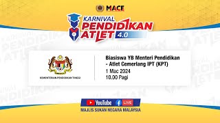 KARNIVAL PENDIDIKAN ATLET 40 BIASISWA YB MENTERI PENDIDIKAN  ATLET CEMERLANG IPT KPT [upl. by Ynatterb]