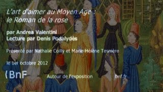 ROMAN DE LA ROSE – Présentation de lœuvre accompagnée de lectures BNF 2012 [upl. by Latreese620]