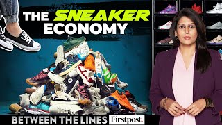 Economics of Sneakers How It Became a Cult  Between the Lines with Palki Sharma [upl. by Duaner131]