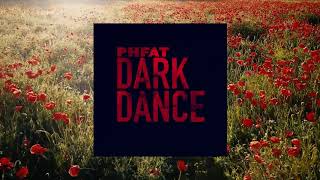 PHFAT  Dark Dance Prod Narch [upl. by Ailemor]