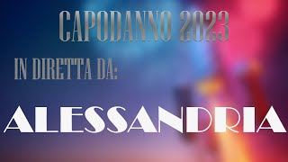 CAPODANNO 2023  in diretta da alessandria [upl. by Melise]