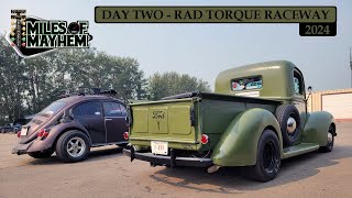 MILES OF MAYHEM 2024  DAY 2  RAD TORQUE RACEWAY [upl. by Kirsten]