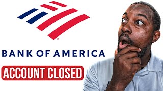 BANK OF AMERICA IS CLOSING ACCOUNTS NATIONWIDE [upl. by Willem430]