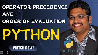 OPERATOR PRECEDENCE amp ORDER OF EVALUATION  PYTHON PROGRAMMING [upl. by Ariek]