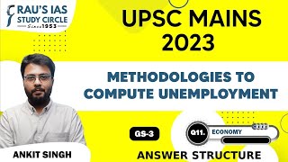 Methodologies to Compute Unemployment  Economy  UPSC CSE Mains 2023  GS Paper 3  Raus IAS [upl. by Leyes529]