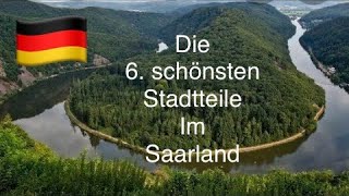 Die 6 schönsten Städte im Saarland Germany [upl. by Yevol]