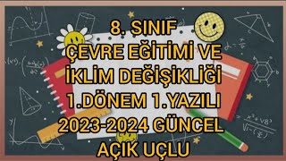 8Sınıflar Çevre Eğitimi ve İklim Değişikliği 1Dönem 1 Yazılı Soruları Açık Uçlu Sorular 20232024 [upl. by Gaskill]