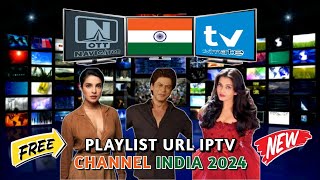 IPTV PLAYLIST TV INDIA 2024🔻OTT NAVIGATOR TIVIMATE [upl. by Feilak]