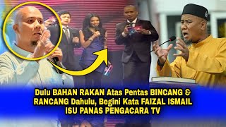 Dulu BAHAN RAKAN Atas Pentas BINCANG amp RANCANG Dahulu Begini Kata FAIZAL ISMAIL ISU PANAS PENGACARA [upl. by Selrahc407]