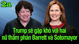 Trump sẽ gặp khó với hai nữ thẩm phán Barrett và Sotomayor [upl. by Eisseb]