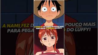 Nami engana luffy para pegar seu tesouro [upl. by Novoj307]