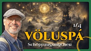 Schöpfungsmythen 1 Völuspá  die Prophezeiung der Seherin 14 [upl. by Converse953]