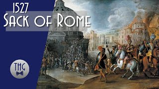 The 1527 Sack of Rome [upl. by Aunson]