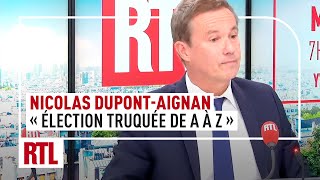 Nicolas DupontAignan  quotCette élection est truquée de A à Zquot [upl. by Addiel820]