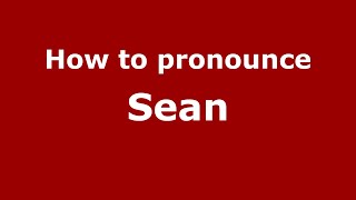 How to Pronounce Sean American EnglishUS  PronounceNamescom [upl. by Nylyak555]