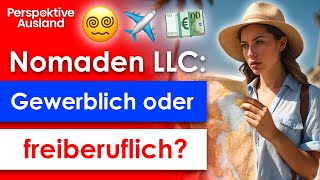 Auswandern Steuerfalle US LLC für deutsche Nomaden amp Perpetual Traveler [upl. by Stanwinn]