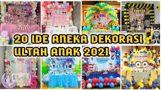 20 IDE INSPIRASI ANEKA DEKORASI ULTAH ANAK SEDERHANA [upl. by Delahk]