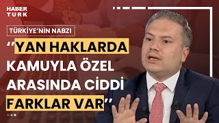 Kamuözel sektör maaşları arasındaki fark neden fazla Dr Okan Güray Bülbül yorumladı [upl. by Weisbart749]