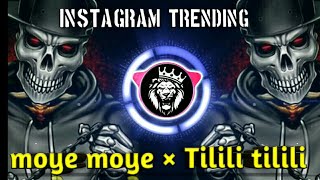 moye moye × Tililitilili Instagram trending song by Djgavthiremix [upl. by Allehcim279]