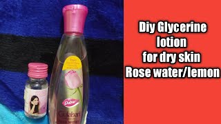 Glycerine lotion for dry amp soft skin Rose waterlemon [upl. by Emerej]