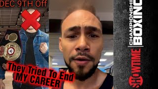 Keith Thurman Frustrated Tryna Force Me Retire [upl. by Geaghan]