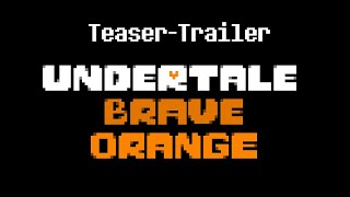 quotUndertale Brave Orangequot A fanmade prequel to the Underdale TEASERTRAILER [upl. by Ateuqahs385]