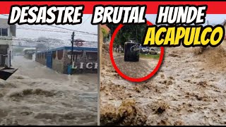 Imágenes Impactantes Acapulco Bajo el agua fuertes lluvias e inundaciones en Acapulco Guerrero [upl. by Anayik]