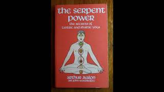 The Serpent Power  Arthur Avalon John Woodroffe  Introduction 001  Introductory [upl. by Australia]