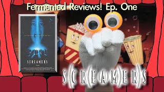 Screamers Fermented Reviews Episode One [upl. by Imaon]