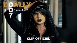 quotJames Bondquot Dowlly  CLIP OFFICIEL  MOURIR PEUT ATTENDRE [upl. by Gutow333]