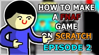 How To Make A FNaF Fan Game On Scratch  Ep 2  The Office [upl. by Tarah]