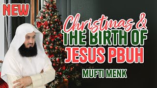 NEW  Explained Christmas and the Birth of Jesus  Mufti Menk [upl. by Aihsia]