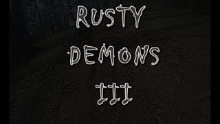 Rusty Demons of Dirt 3 The Search For Bush Not Crusty Dirt Bikes Trail Riding [upl. by Rotberg]