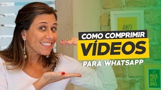 COMO COMPRIMIR VÍDEOS PARA WHATSAPP  Paula Tebett [upl. by Ennaihs]