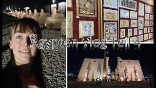 Ägypten Vlog Teil 4  Papyrus Herstellung und der Luxor Tempel [upl. by Karen]