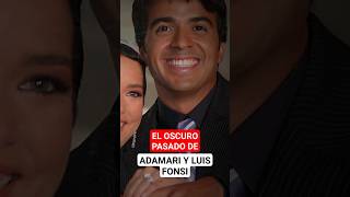 EL OSCURO PASADO DE ADAMARI LOPEZ Y LUIS FONSI [upl. by Gudren]