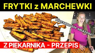 198  Przepis na FRYTKI z MARCHEWKI  Dodatek Obiad z PIEKARNIKA [upl. by Nayrda97]