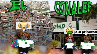 EL CONALEP EN ROBLOX [upl. by Ainimreh66]