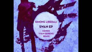 Simone Liberali  Swan Mendo amp Yvan Genkins remix Clarisse Records CR045 [upl. by Adebayo166]