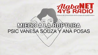 PSIC VANESA SOUZA Y ANA POSAS  MIEDO A LA RUPTURA [upl. by Perot]