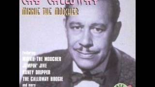 Cab Calloway  Minnie The Moocher [upl. by Bryner756]