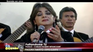 FALTÁNDOME TÚ PASILLO PAULINA TAMAYO [upl. by Aineles374]