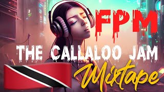 FPM  CALLALOO JAMS MIXTAPE [upl. by Arliene]