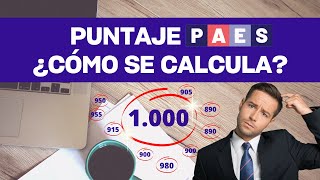 ¿Cómo se calcula el puntaje PAES  Filadd Chile  Explicación Completa [upl. by Cavit]