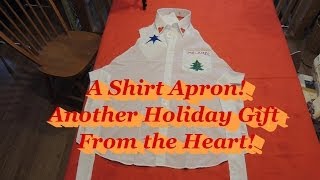 Dress Shirt Apron Another Gift From The Heart [upl. by Paine690]